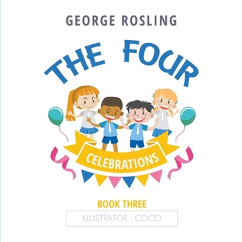 Paperback The Four - Book Three - Celebrations Book