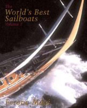 Hardcover The World's Best Sailboats: A Survey Book