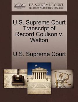 Paperback U.S. Supreme Court Transcript of Record Coulson V. Walton Book