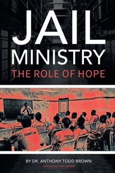 Paperback Jail Ministry: The Role of Hope Book