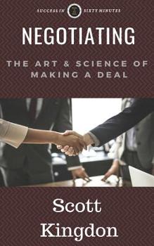 Paperback Negotiating: The Art and Science of Making a Deal Book