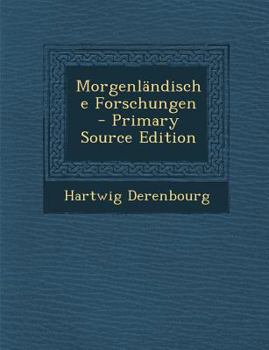 Paperback Morgenlandische Forschungen - Primary Source Edition [German] Book