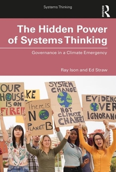 Paperback The Hidden Power of Systems Thinking: Governance in a Climate Emergency Book