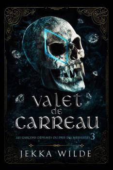 Paperback Valet de Carreau (Les Garçons Dépravés du Pays des Merveilles) (French Edition) [French] Book