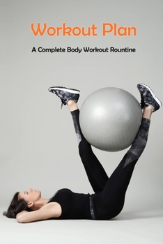 Paperback Workout Plan: A Complete Body Workout Rountine: Strength Workout Book