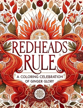 Paperback Redheads Rule: A Coloring Celebration of Ginger Glory Book