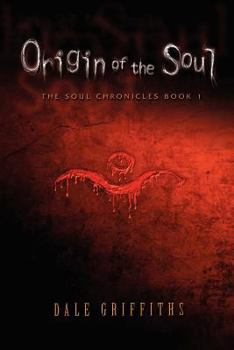 Paperback Origin of the Soul: The Soul Chronicles (US Version) Book
