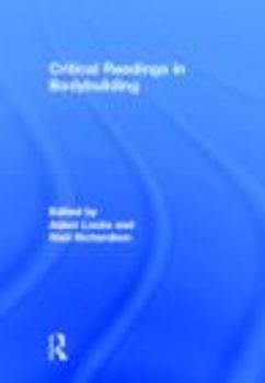 Hardcover Critical Readings in Bodybuilding Book