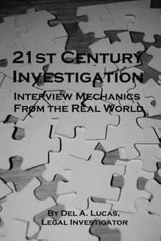 Paperback 21st Century Investigation: Interview Mechanics from the Real World Book