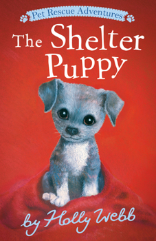 The Shelter Puppy - Book #43 of the Animal Stories
