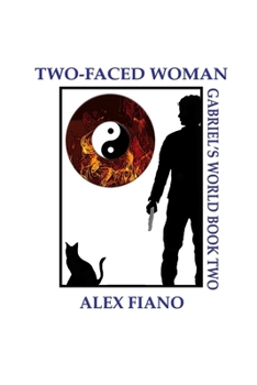 Paperback Two-Faced Woman: Book 2 in the Gabriel's World Series Book