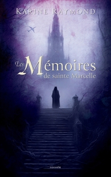 Paperback Les Mémoires de sainte Marcelle [French] Book