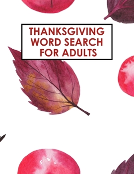 Paperback Thanksgiving Word Search for Adults: Thanksgiving Patterned Word Search Puzzle Book Gift Book