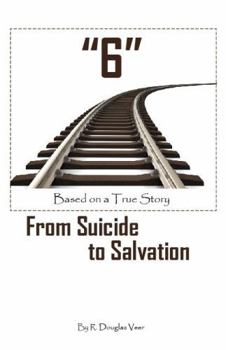 Paperback 6: From Suicide to Salvation Book