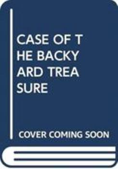 Paperback Case of the Backyard Treasure Book
