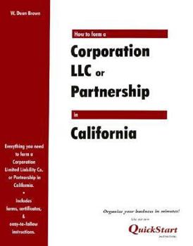Paperback How to Form a Corporation, LLC, or Partnership in . . .California: State Guides Book