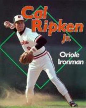 Paperback Cal Ripken, Jr.: Oriole Ironman Book