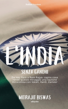 L'India senza Gandhi (Italian Edition)