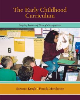 Paperback The Early Childhood Curriculum: Inquiry Learning Through Integration Book