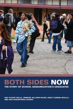 Paperback Both Sides Now: The Story of School Desegregation's Graduates Book