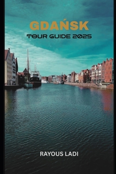 Paperback Gdańsk Tour Guide 2025 Book