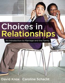 Hardcover Choices in Relationships: An Introduction to Marriage and the Family Book