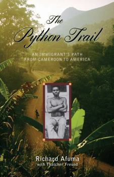 Paperback The Python Trail: An Immigrant's Path from Cameroon to America Book