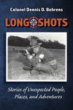 LongShots: My story of unexpected, people, places, and adventures