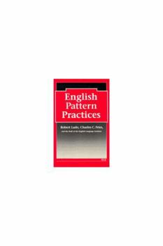Paperback English Pattern Practices: Establishing the Patterns as Habits Book
