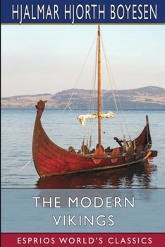 The Modern Vikings (Esprios Classics): Stories of Life and Sport in the Norseland