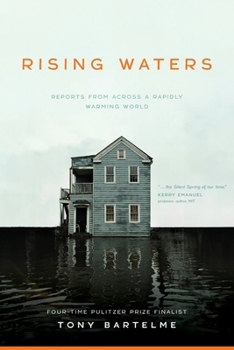 Paperback Rising Waters: Reports from Across a Rapidly Warming World Book