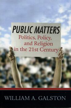 Paperback Public Matters: Politics, Policy, and Religion in the 21st Century Book