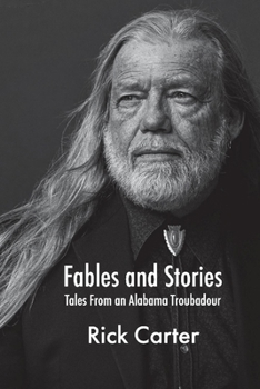 Paperback Fables and Stories: Tales from an Alabama Troubadour Book