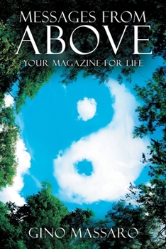 Paperback Messages from Above: Your Magazine for Life Book