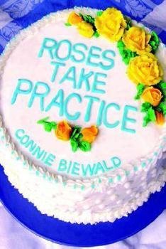 Paperback Roses Take Practice Book