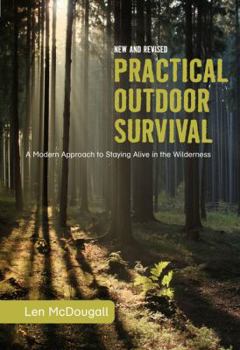Paperback Practical Outdoor Survival: A Modern Approach to Staying Alive in the Wilderness Book