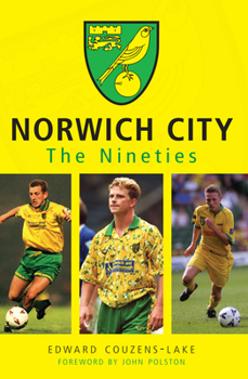 Paperback Norwich City the Nineties Book