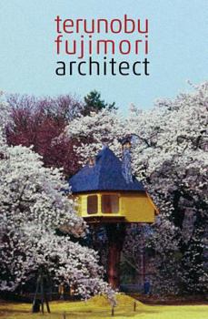 Terunobu Fujimori: Architect