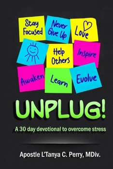 Paperback Unplug!: A 30-Day Devotional to Overcome Stress Book