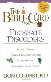Paperback The Bible Cure for Prostate Disorders: Ancient Truths, Natural Remedies and the Latest Findings for Your Health Today Book