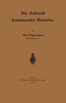 Paperback Die Zukunft Kommunaler Betriebe [German] Book