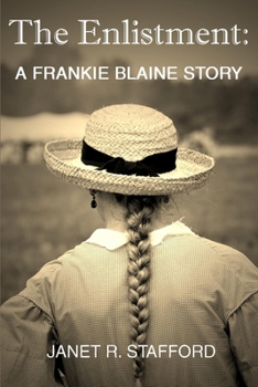 The Enlistment: A Frankie Blaine Story - Book #1 of the Saint Maggie