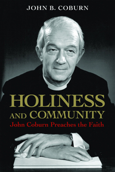 Paperback Holiness and Community: John Coburn Preaches the Faith Book