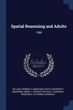 Paperback Spatial Reasoning and Adults: 1988 Book