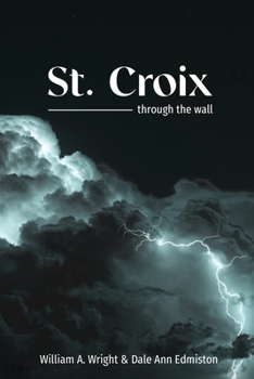 Paperback St. Croix: through the wall Book