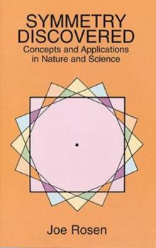 Paperback Symmetry Discovered: Concepts and Applications in Nature and Science Book