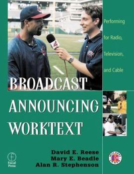 Hardcover Broadcast Announcing Worktext: Performing for Radio, Television, and Cable [With CDROM] Book