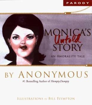 Paperback Monica's Untold Story: An Amorality Tale Book