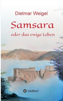 Paperback Samsara: oder das ewige Leben [German] Book