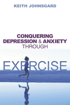 Paperback Conquering Depression and Anxiety Through Exercise Book